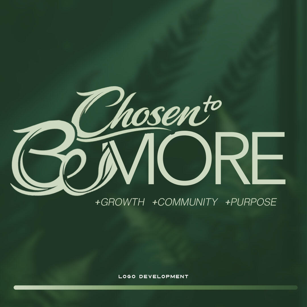 Chosen to BeMore